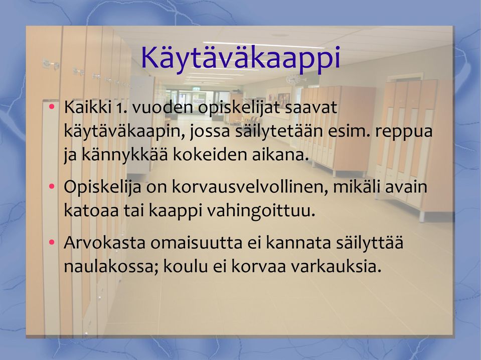 reppua ja kännykkää kokeiden aikana.