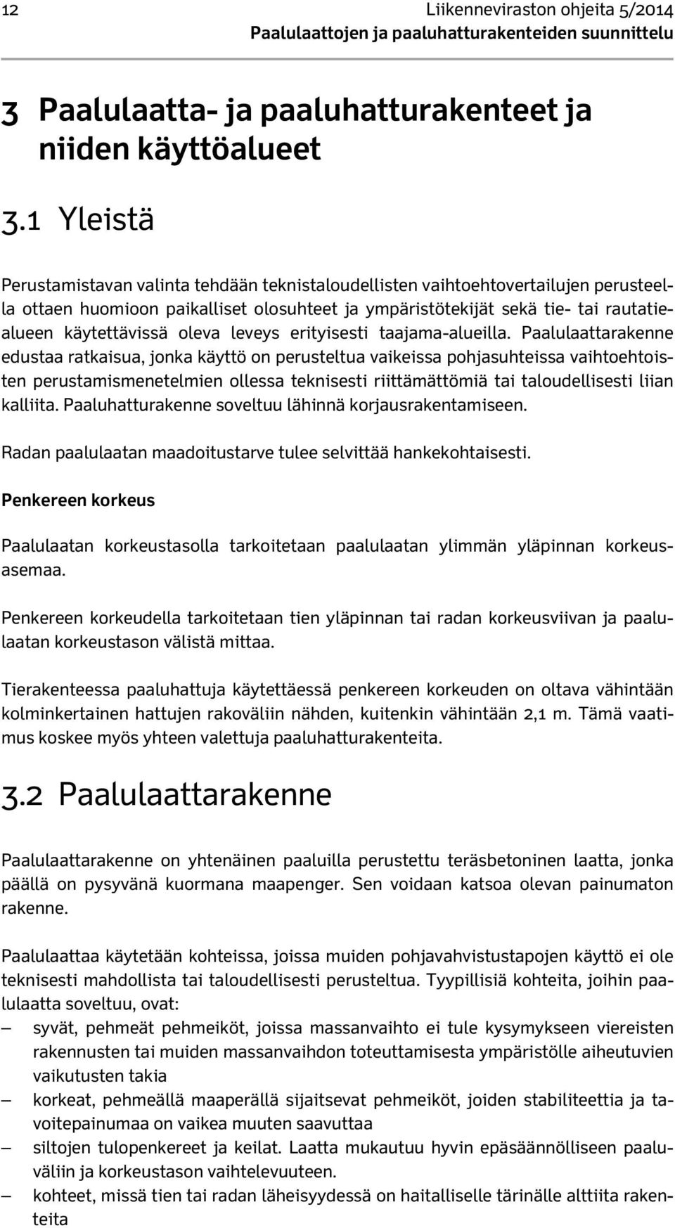 oleva leveys erityisesti taajama-alueilla.