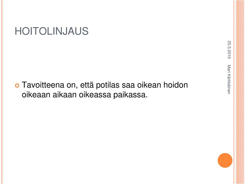 potilas saa oikean