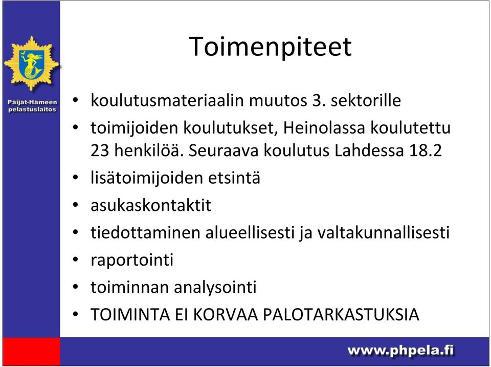 Seuraava koulutus Lahdessa 18.