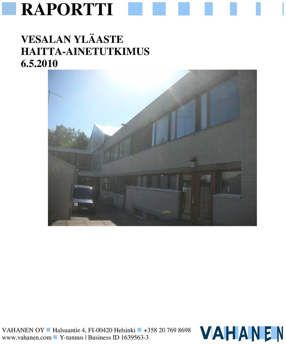 Halsuantie 4, FI-00420 Helsinki +358