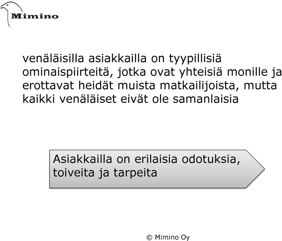 matkailijoista, mutta kaikki venäläiset eivät ole
