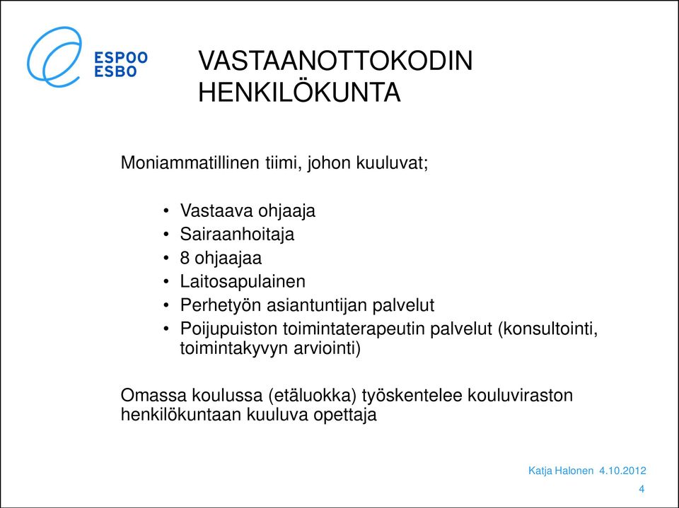 Poijupuiston toimintaterapeutin palvelut (konsultointi, toimintakyvyn arviointi)