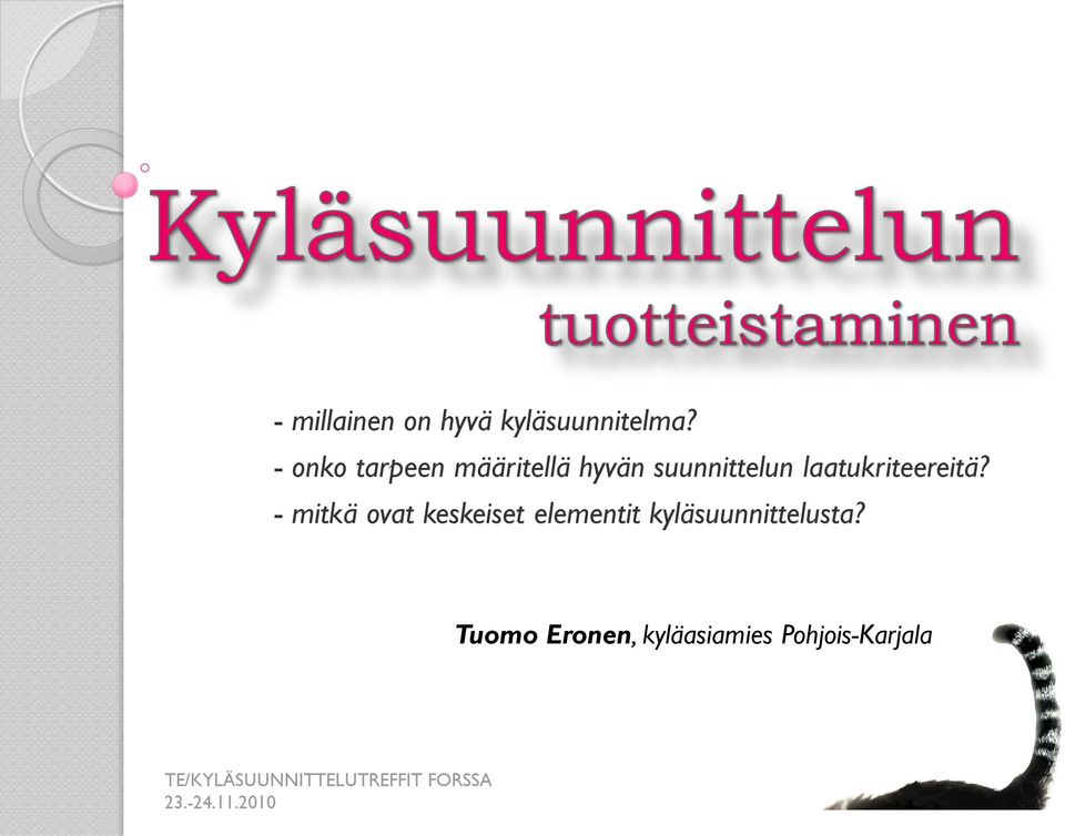 laatukriteereitä?