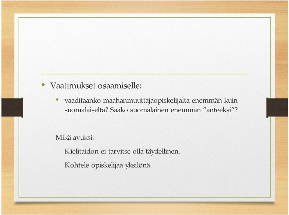 suomalaiselta? Saako suomalainen enemmän anteeksi?