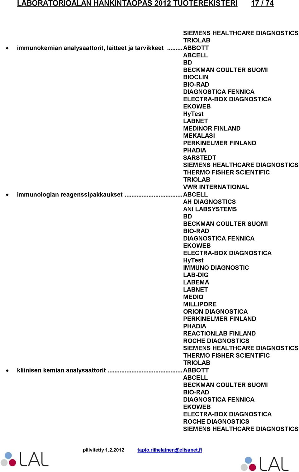 immunologian reagenssipakkaukset.