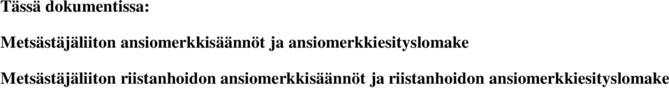 ansiomerkkiesityslomake Metsästäjäliiton