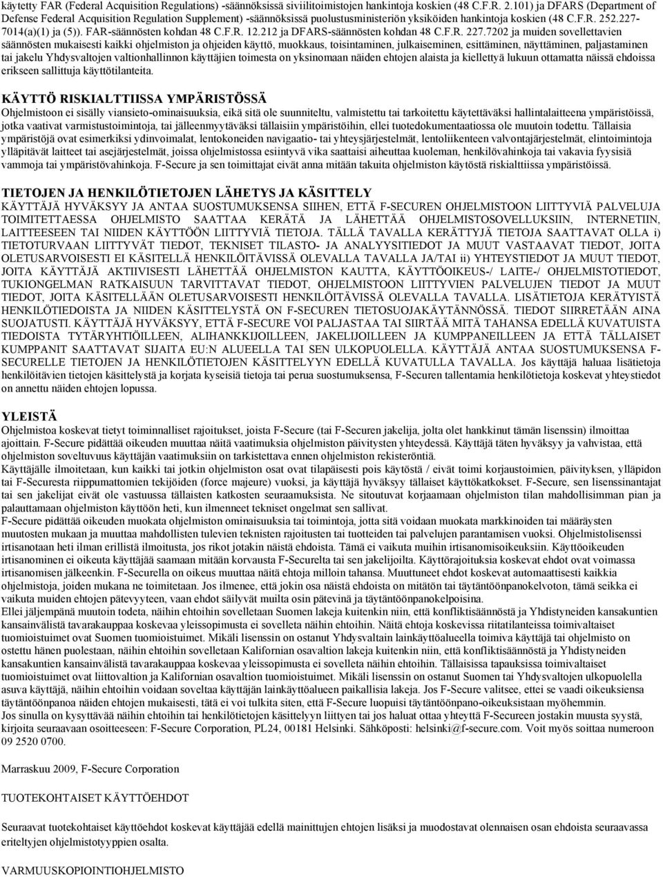 FAR-säännösten kohdan 48 C.F.R. 12.212 ja DFARS-säännösten kohdan 48 C.F.R. 227.