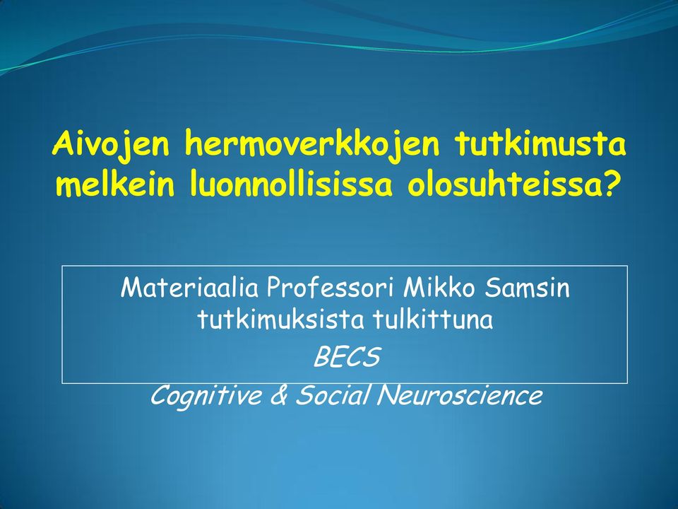 Materiaalia Professori Mikko Samsin