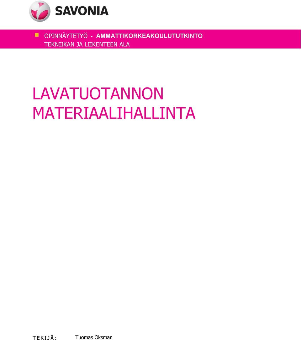 TEKNIIKAN JA LIIKENTEEN ALA