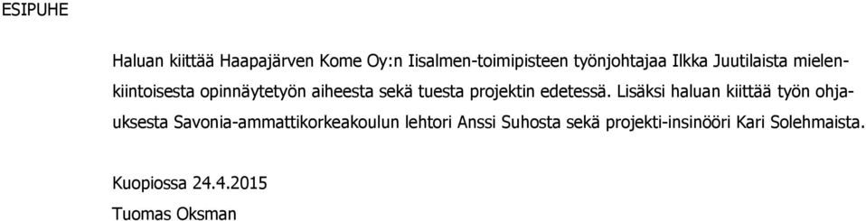 edetessä.
