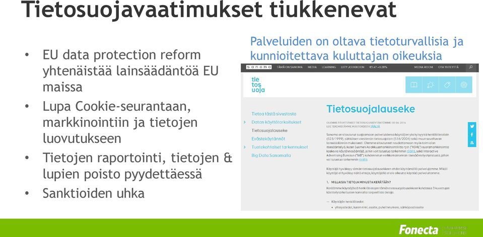 luovutukseen Tietojen raportointi, tietojen & lupien poisto pyydettäessä