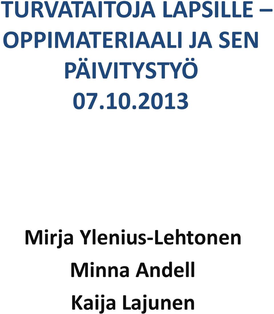 PÄIVITYSTYÖ 07.10.