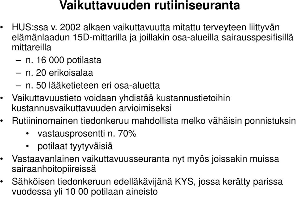 16 000 potilasta n. 20 erikoisalaa n.