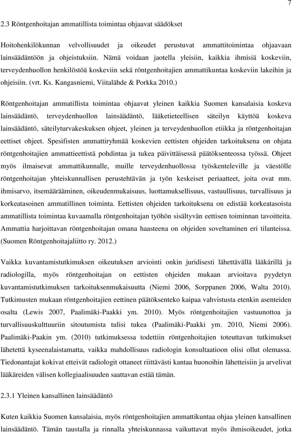 Kangasniemi, Viitalähde & Porkka 2010.