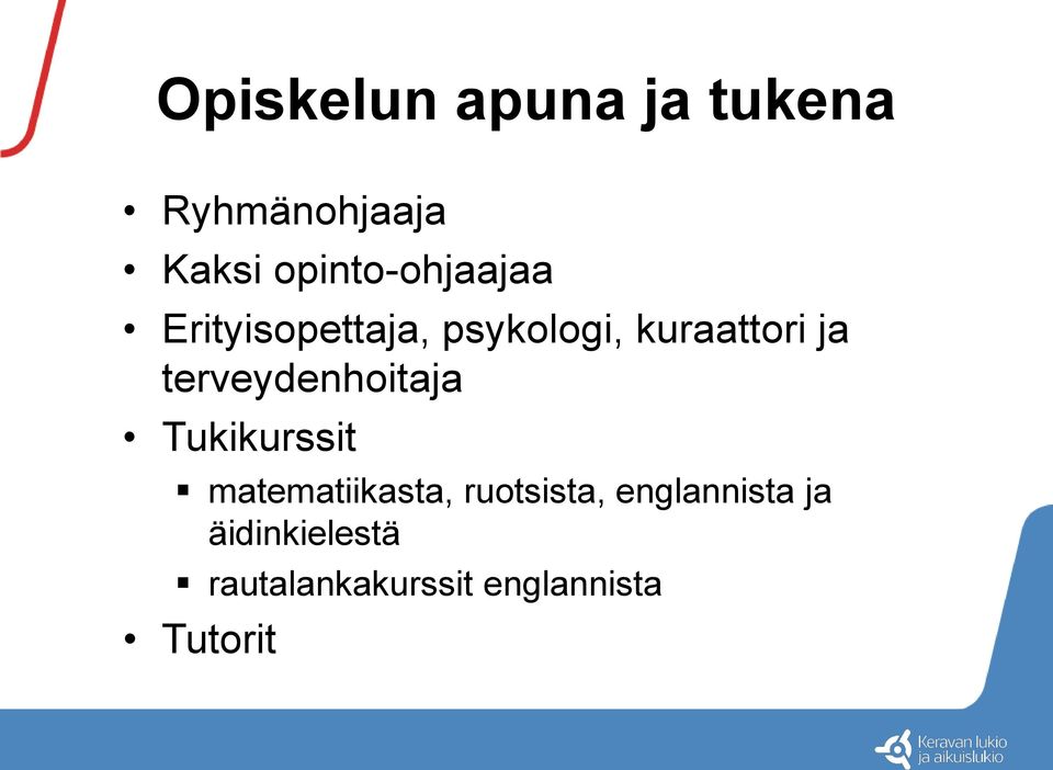 ja terveydenhoitaja Tukikurssit matematiikasta,