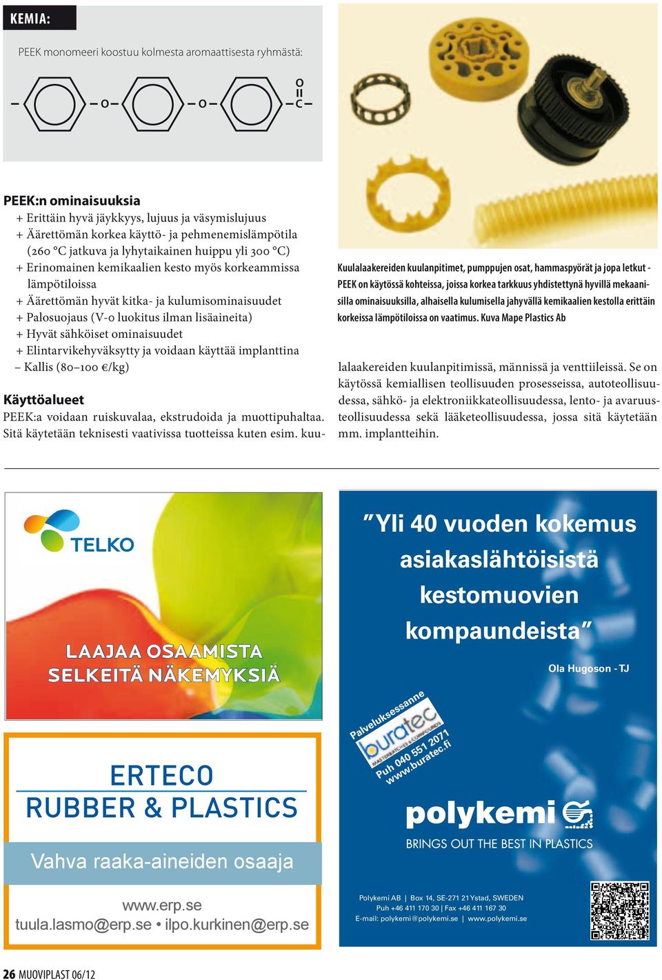 Kuva Mape Plastics Ab Suomalaista muoviteollisuutta esittelevä museo www.muoviyhdistys.