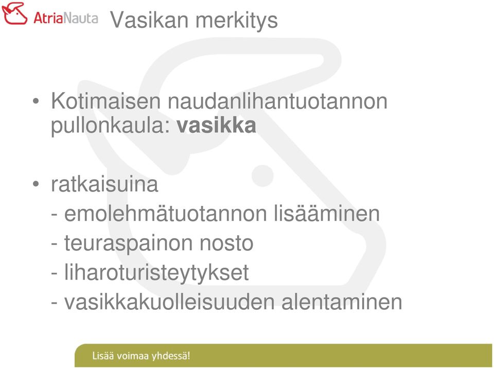 ratkaisuina - emolehmätuotannon lisääminen -