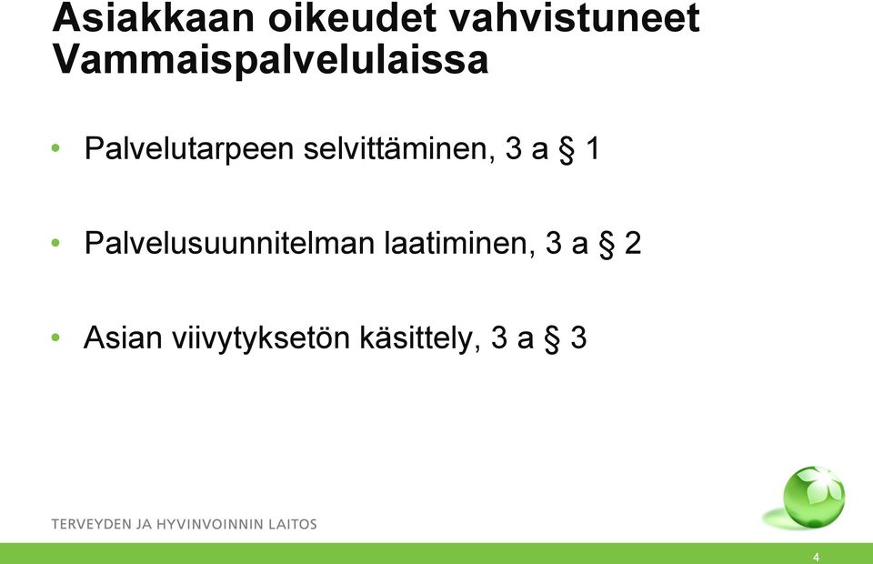 selvittäminen, 3 a 1 Palvelusuunnitelman