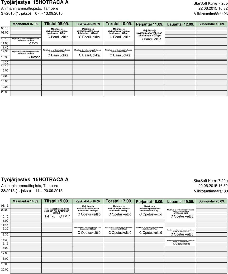 09. Lauantai 19.09. Sunnuntai 20.09. Tieto- ja viestintätekniikka sekä sen hyödyntäminen YHT2.3.