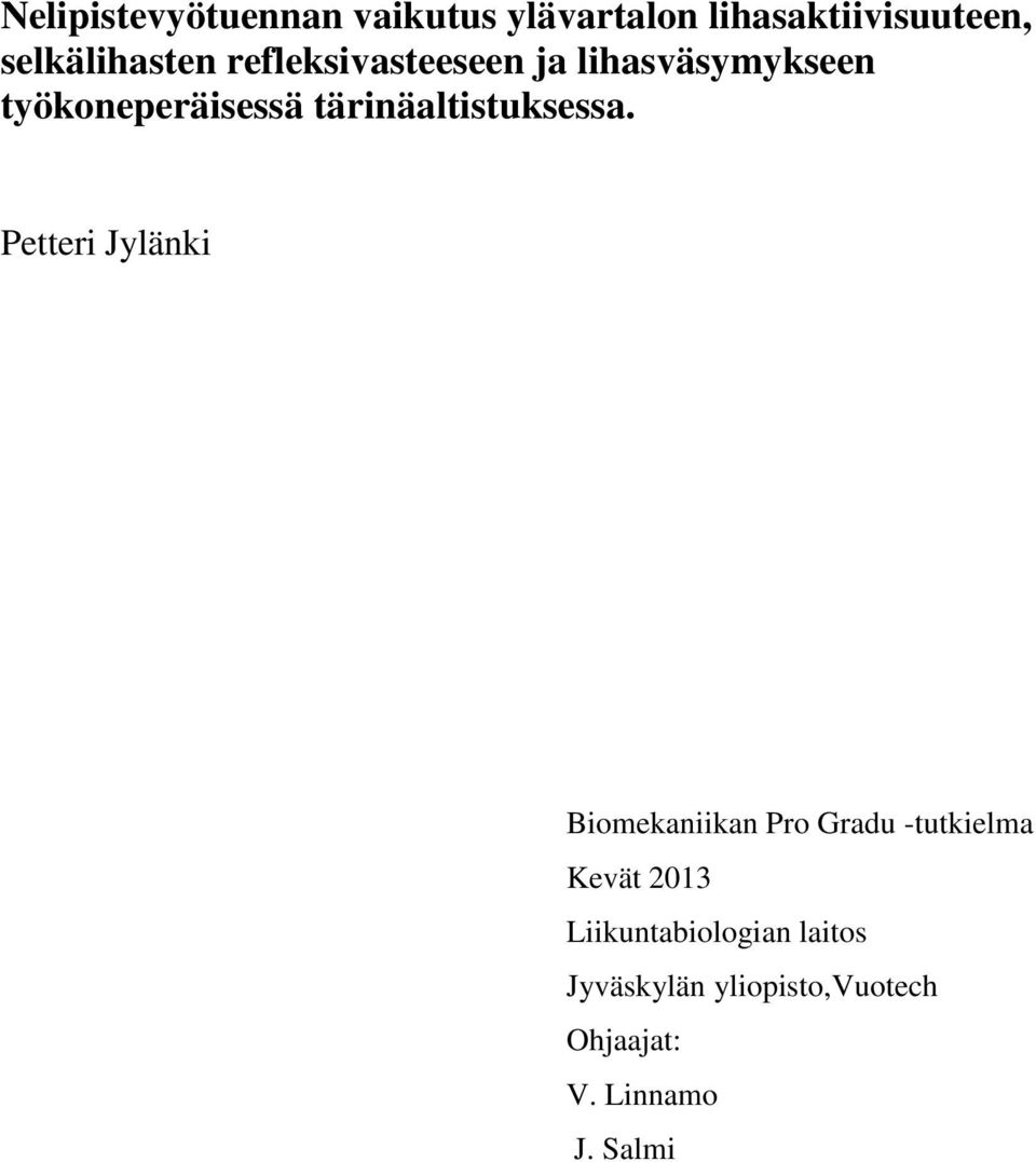 tärinäaltistuksessa.