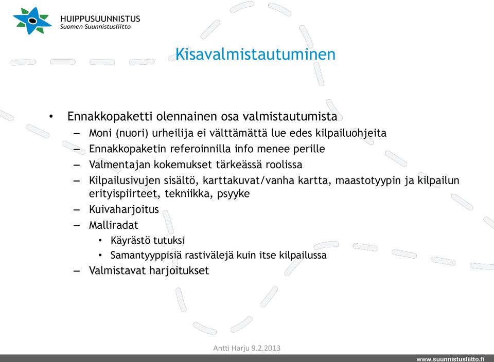 Kilpailusivujen sisältö, karttakuvat/vanha kartta, maastotyypin ja kilpailun erityispiirteet, tekniikka, psyyke