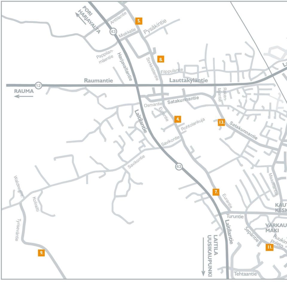 Sorkkistentie Filppulantie 12 Osmantie Satakunnantie Eurantie 4.