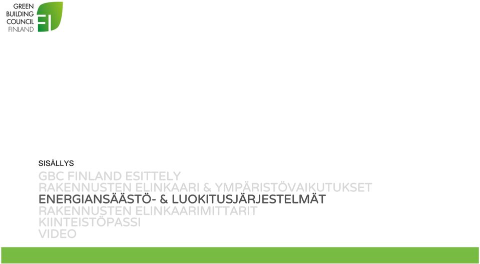 ENERGIANSÄÄSTÖ- & LUOKITUSJÄRJESTELMÄT