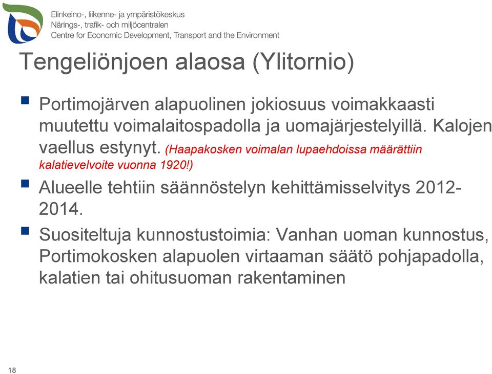 (Haapakosken voimalan lupaehdoissa määrättiin kalatievelvoite vuonna 1920!