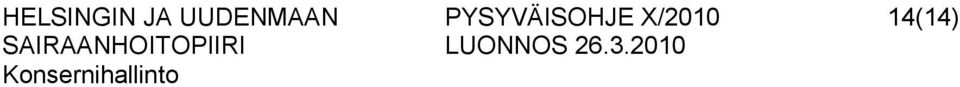 PYSYVÄISOHJE