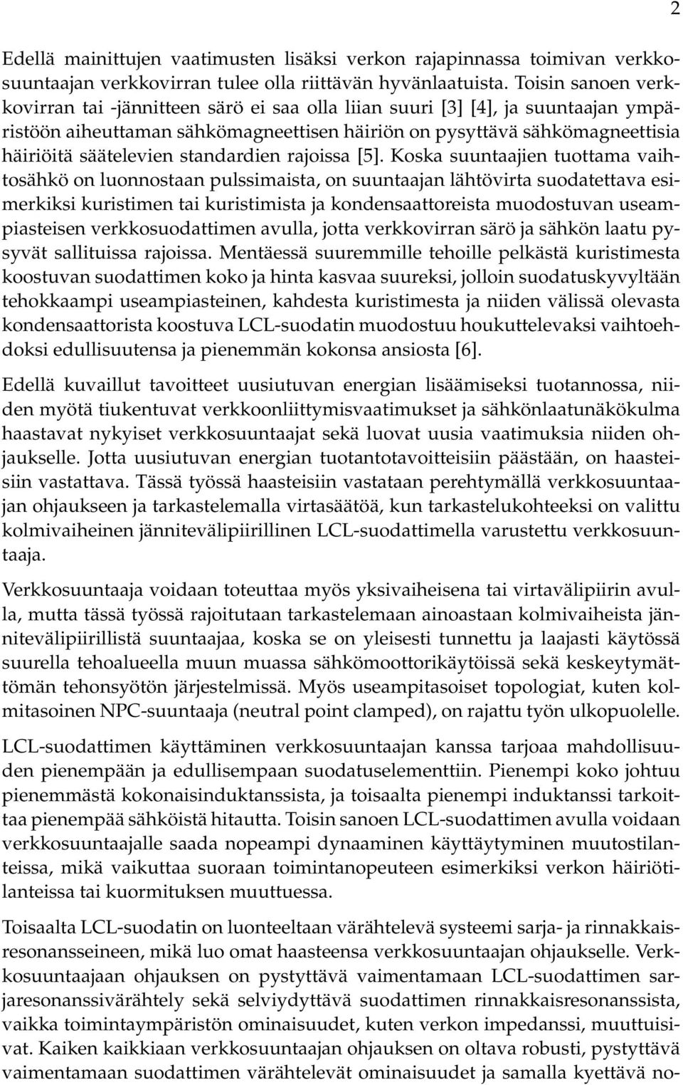 standardien rajoissa [5].