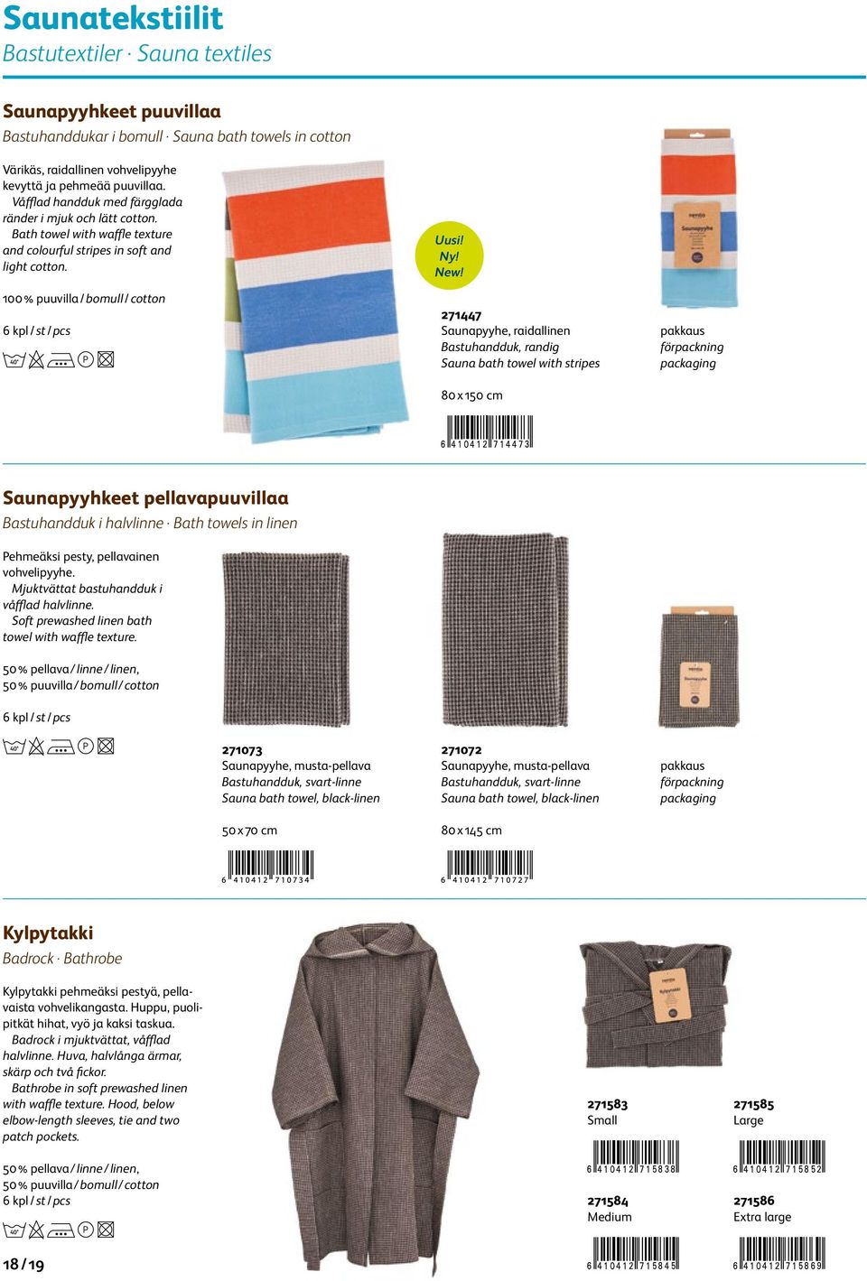271447 Saunapyyhe, raidallinen Bastuhandduk, randig Sauna bath towel with stripes 80 x 150 cm pakkaus förpackning packaging Saunapyyhkeet pellavapuuvillaa Bastuhandduk i halvlinne Bath towels in