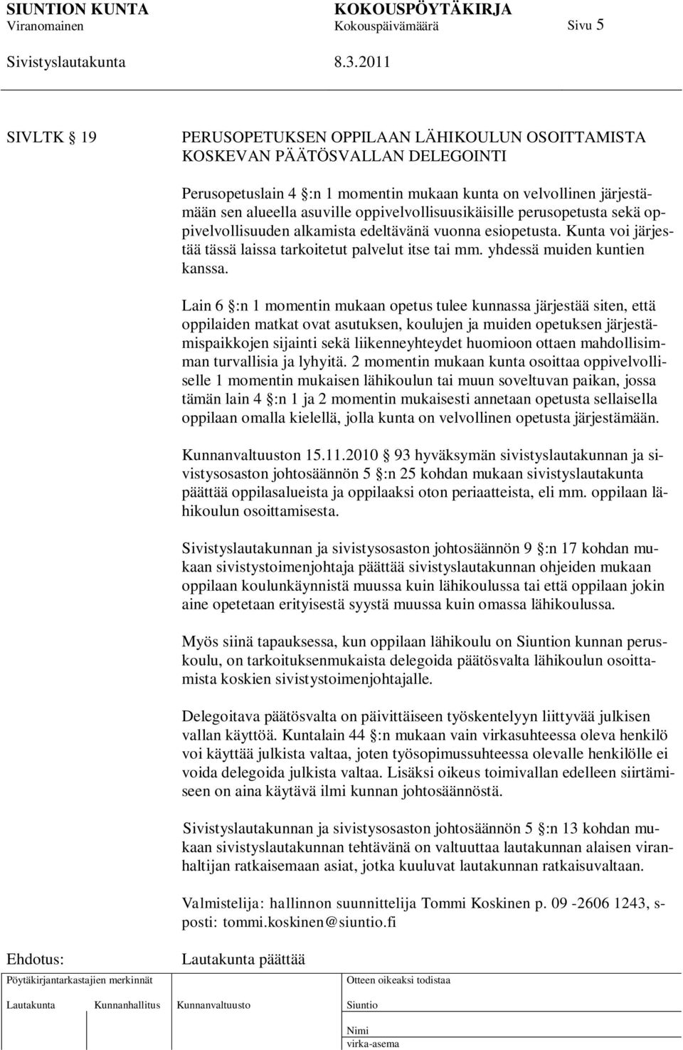 yhdessä muiden kuntien kanssa.