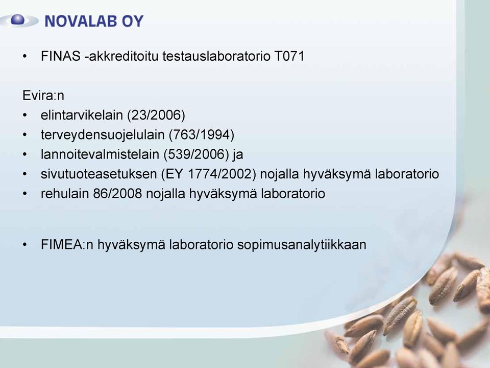 sivutuoteasetuksen (EY 1774/2002) nojalla hyväksymä laboratorio rehulain