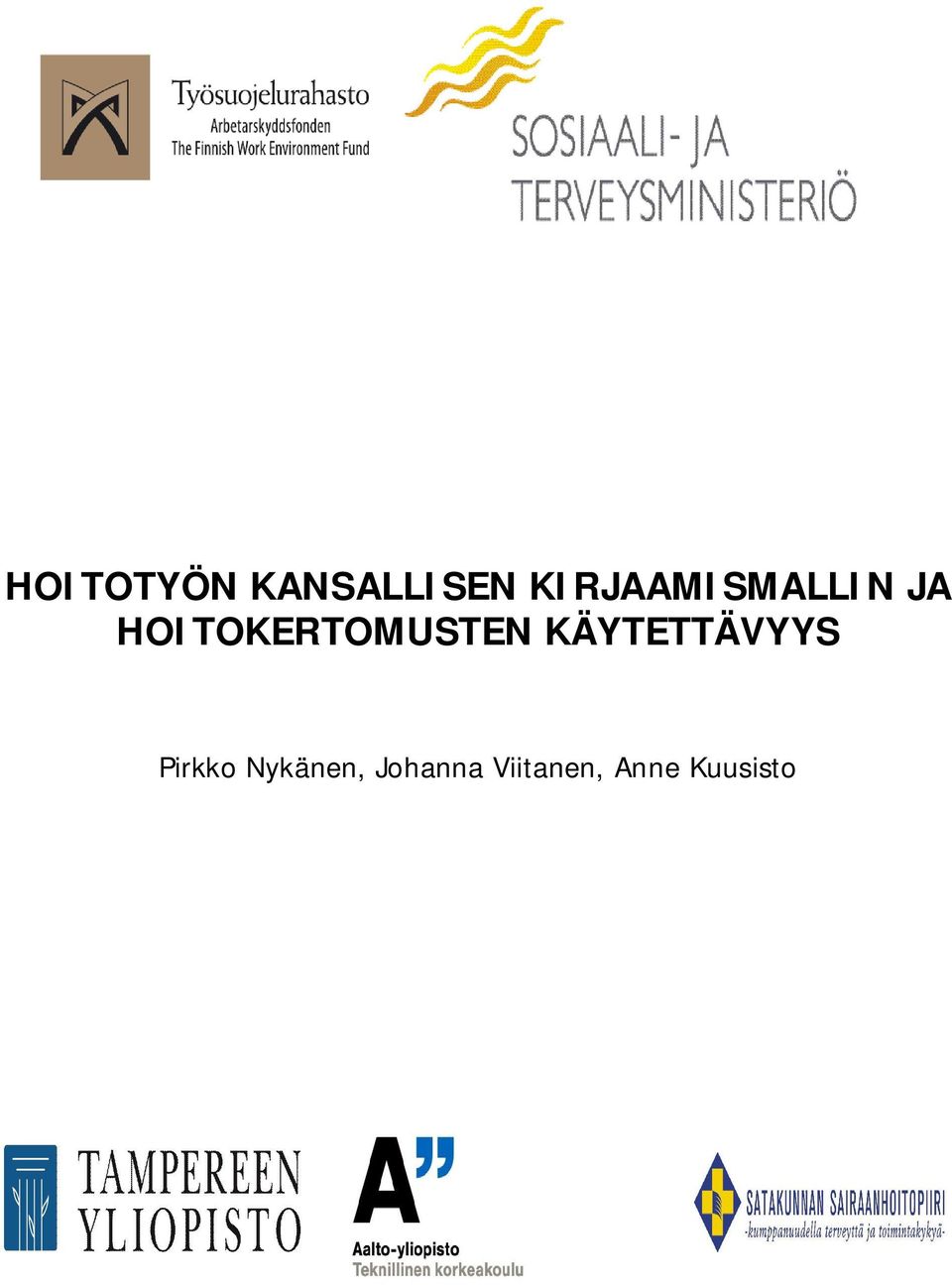 HOITOKERTOMUSTEN KÄYTETTÄVYYS