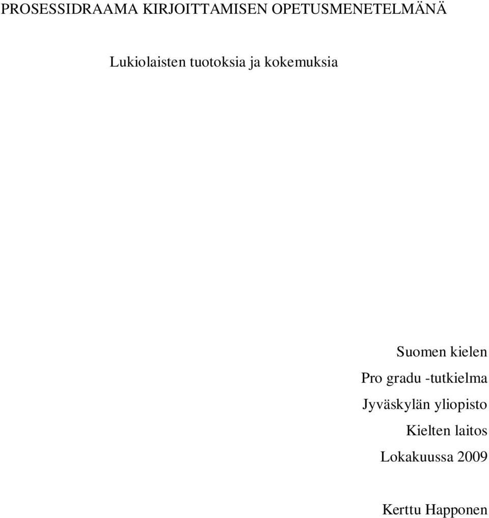 kokemuksia Suomen kielen Pro gradu -tutkielma
