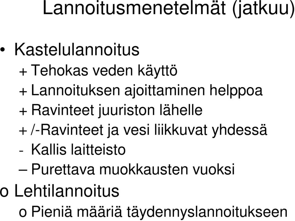 /-Ravinteet ja vesi liikkuvat yhdessä - Kallis laitteisto Purettava