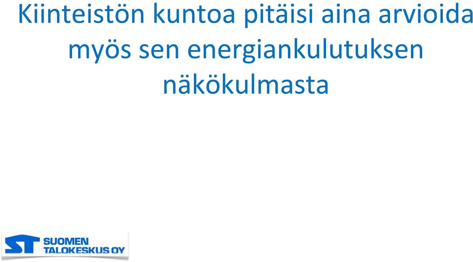 arvioida myös sen