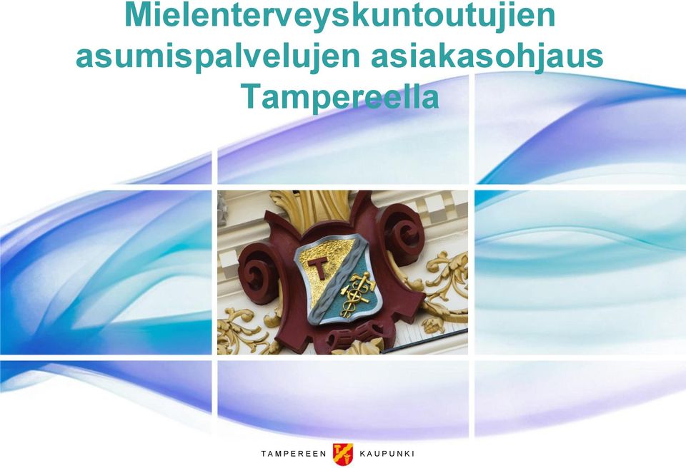 asiakasohjaus Tampereella