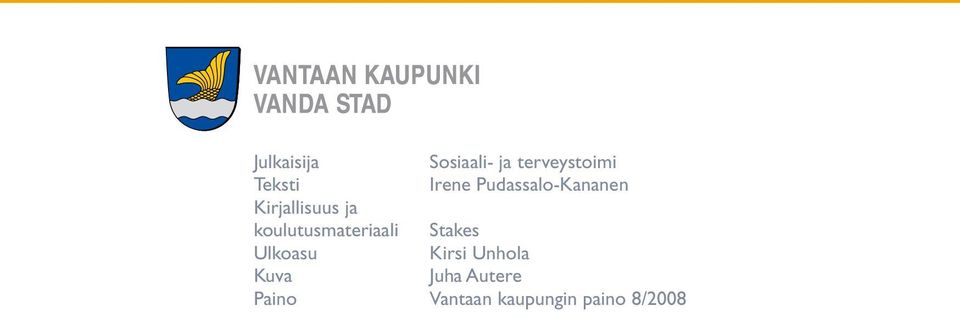 koulutusmateriaali Stakes Ulkoasu Kirsi