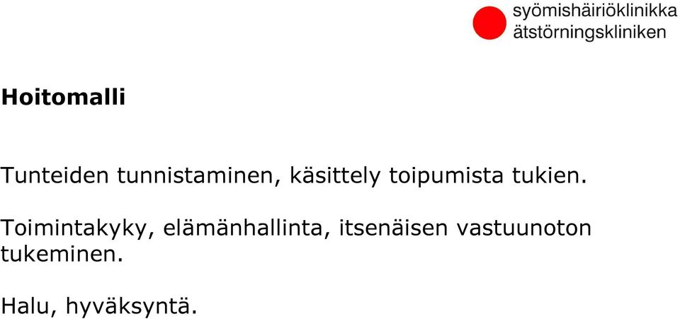 Toimintakyky, elämänhallinta,