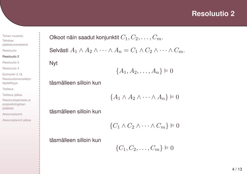 Nyt täsmälleen silloin kun täsmälleen silloin kun {A 1,A 2,.