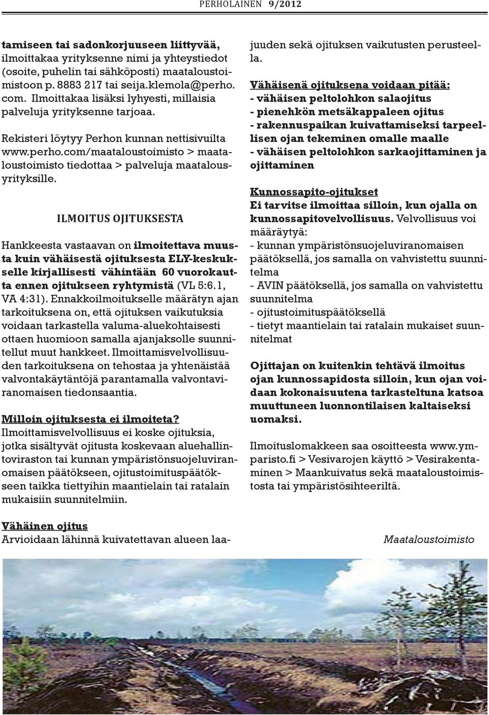 com/maataloustoimisto > maataloustoimisto tiedottaa > palveluja maatalousyrityksille.