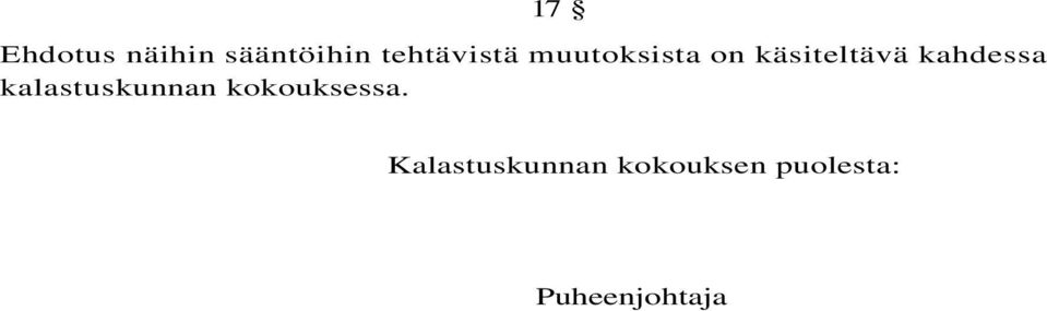 kahdessa kalastuskunnan kokouksessa.