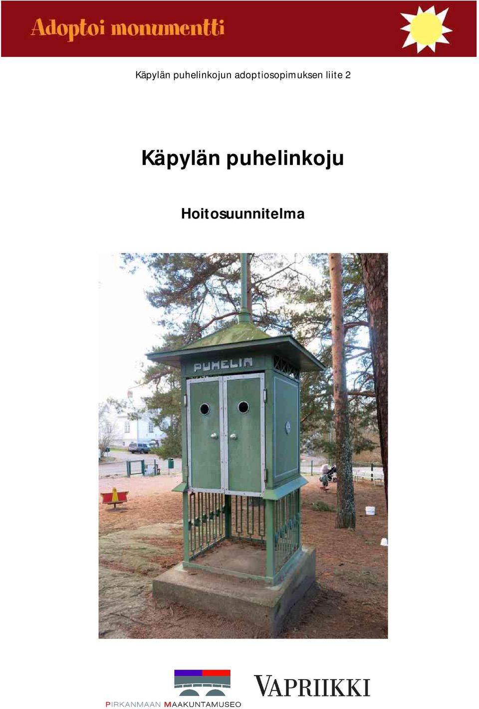 liite 2 Käpylän