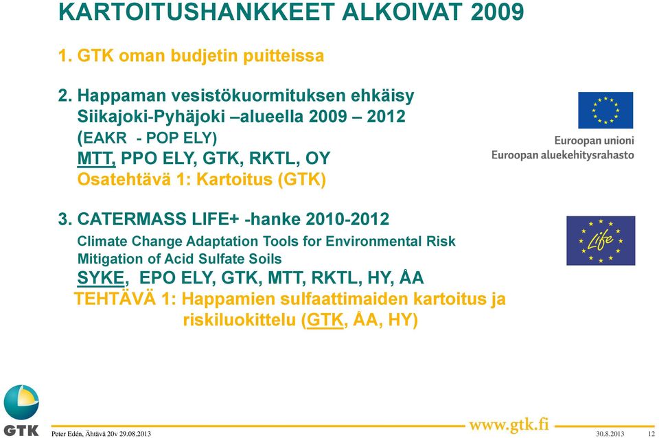 OY Osatehtävä 1: Kartoitus (GTK) 3.