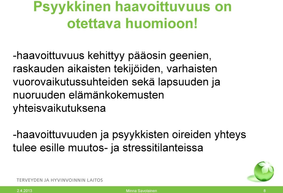 vuorovaikutussuhteiden sekä lapsuuden ja nuoruuden elämänkokemusten