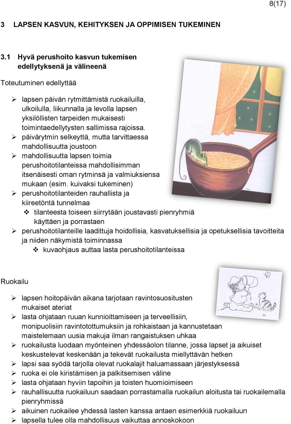 toimintaedellytysten sallimissa rajoissa.