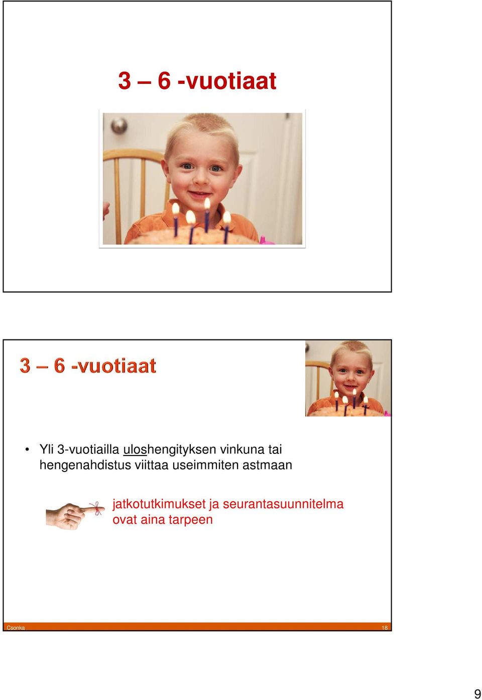 viittaa useimmiten astmaan jatkotutkimukset