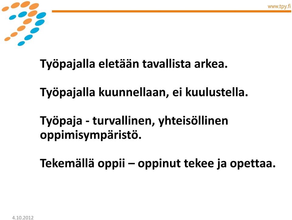 Työpaja - turvallinen, yhteisöllinen